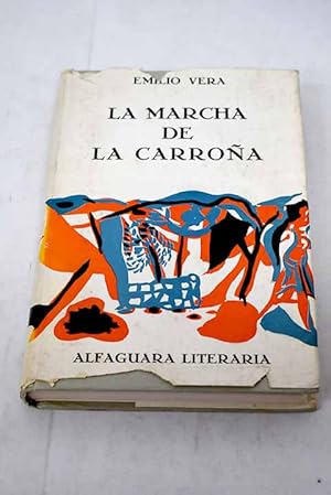 Imagen del vendedor de La marcha de la carroa a la venta por Alcan Libros