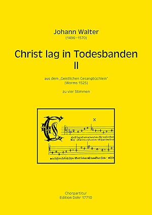 Seller image for Christ lag in Todesbanden II zu vier Stimmen (SATB) (aus dem "Geistlichen Gesangbchlein") for sale by Verlag Christoph Dohr