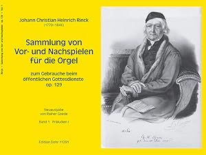 Image du vendeur pour Sammlung von Vor- und Nachspielen fr die Orgel zum Gebrauche beim ffentlichen Gottesdienste op. 129 -Band 1: Prludien zu Liedern, welche Glaubensmuth, Vertrauen, Jubel und Frohlocken, Heiterkeit und Freude ausdrcken- mis en vente par Verlag Christoph Dohr