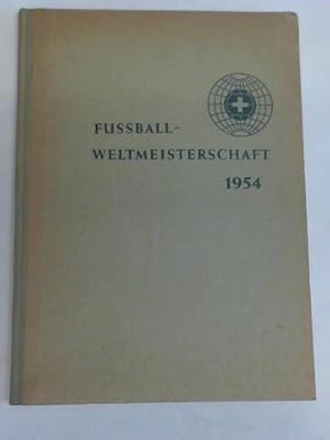 Fussball Weltmeisterschaft 1954. Deutsche Ausgabe