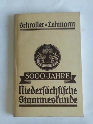 5000 Jahre Niedersächsische Stammeskunde