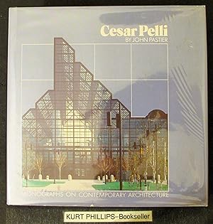 Cesar Pelli (Monographs on Contemporary Architecture.)