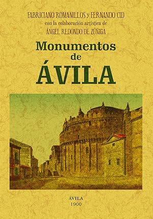MONUMENTOS DE AVILA. GUIA PARA VISITAR LA CIUDAD