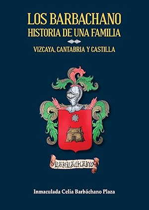 LOS BARBACHANO. HISTORIA DE UNA FAMILIA