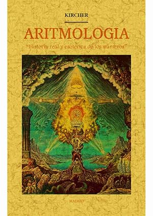 ARITMOLOGIA: HISTORIA REAL Y ESOTERICA DE LOS NUMEROS