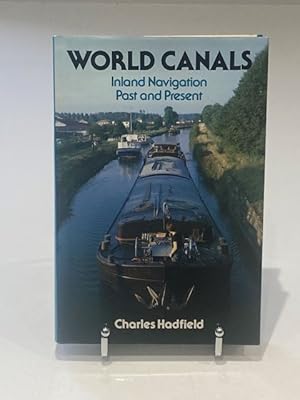 Seller image for World Canals Inland Navigation Past and Present for sale by The Deva Bookshop