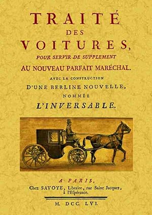 TRAITÉ DES VOITURES, POUR SERVIR DE SUPPLEMENT AU NOUVEAU PARFAIT MARÉCHAL.