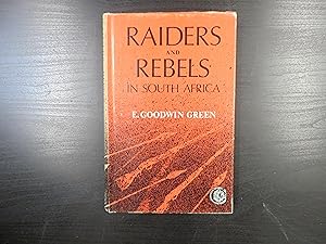 Raiders and Rebels in South Africa