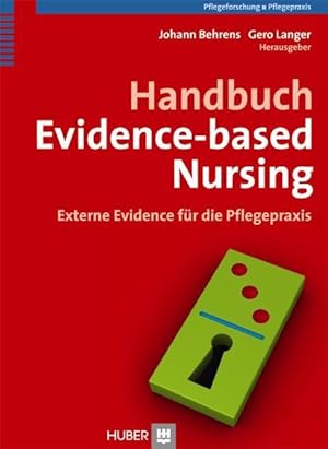 Handbuch Evidence-based Nursing. Externe Evidence für die Pflegepraxis Externe Evidence für die P...