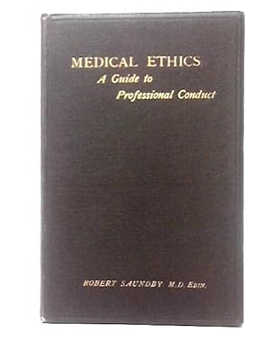 Seller image for Medical Ethics: A Guide to Professional Conduct for sale by World of Rare Books