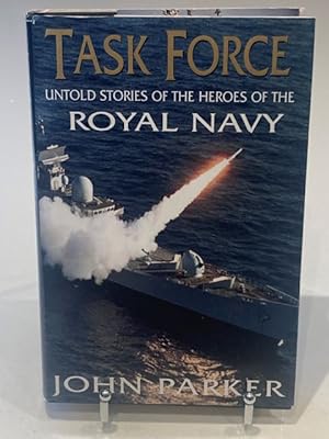 Seller image for Task Force - Untold Stories of the Heroes of the Royal Navy for sale by The Deva Bookshop