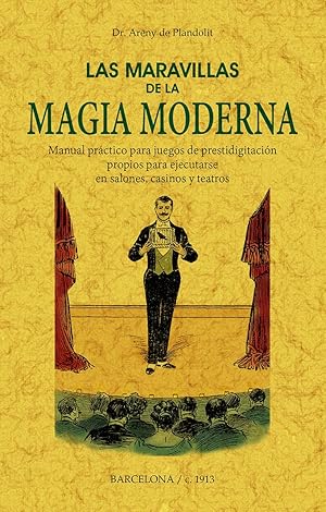 LAS MARAVILLAS DE LA MAGIA MODERNA