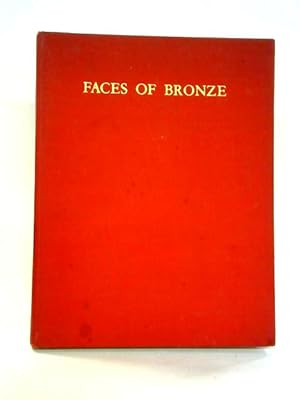 Bild des Verkufers fr Faces of Bronze zum Verkauf von World of Rare Books