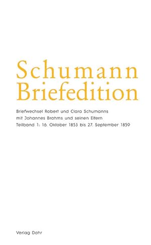 Bild des Verkufers fr Schumann-Briefedition / Schumann-Briefedition II.3: Briefwechsel Robert und Clara Schumanns mit Johannes Brahms und seinen Eltern Briefwechsel Robert und Clara Schumanns mit Johannes Brahms und seinen Eltern zum Verkauf von Berliner Bchertisch eG