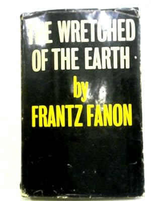 Seller image for The Wretched of the Earth for sale by World of Rare Books