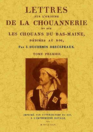 Imagen del vendedor de LETTRES SUR L'ORIGENE DE LA CHOUANNERIE ET SUR LES CHOUANS DU BAS-MAINE (2 TOMES) a la venta por Librera Maxtor