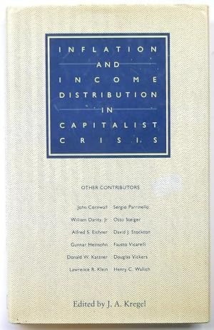 Imagen del vendedor de Inflation and Income Distribution in Capitalist Crisis: Essays in Memory of Sidney Weintraub a la venta por PsychoBabel & Skoob Books