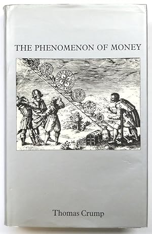 Bild des Verkufers fr The Phenomenon of Money zum Verkauf von PsychoBabel & Skoob Books