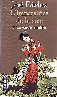Image du vendeur pour L'imperatrice De La Soie N2- Les Yeux De Bouddha mis en vente par Dmons et Merveilles