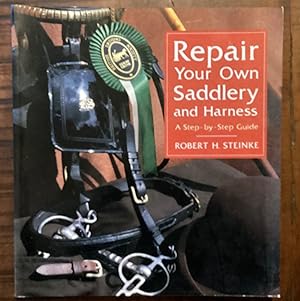 Immagine del venditore per Repair Your Own Saddlery and Harness venduto da Lazycat Books