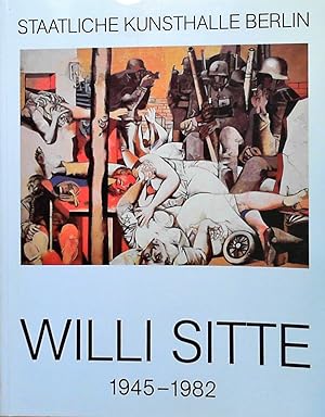 Willi Sitte, 1945-1982 1945 - 1982