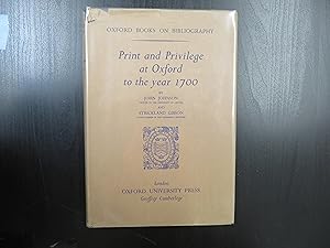 Print and Privilege at Oxford to the year 1700