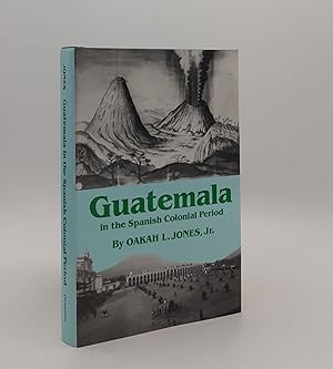 Image du vendeur pour GUATEMALA IN THE SPANISH COLONIAL PERIOD mis en vente par Rothwell & Dunworth (ABA, ILAB)