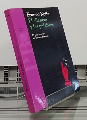 Seller image for El silencio y las palabras. El pensamiento en tiempo de crisis for sale by Librera Dilogo