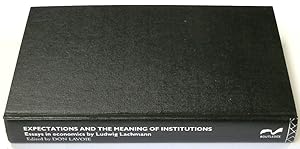 Bild des Verkufers fr Expectations and the Meaning of Institutions: Essays in Economics By Ludwig Lachmann zum Verkauf von PsychoBabel & Skoob Books