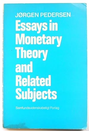 Bild des Verkufers fr Essays in Monetary Theory and Related Subjects zum Verkauf von PsychoBabel & Skoob Books