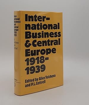 Immagine del venditore per INTERNATIONAL BUSINESS AND CENTRAL EUROPE 1918-1939 venduto da Rothwell & Dunworth (ABA, ILAB)