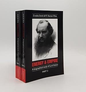 Seller image for ENERGY AND EMPIRE A Biographical Study of Lord Kelvin Part 1 [&] Part 2 for sale by Rothwell & Dunworth (ABA, ILAB)