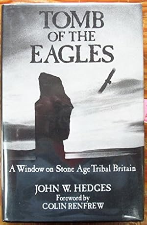 Image du vendeur pour Tomb of the Eagles : A Window on Stone Age Tribal Britain mis en vente par WeBuyBooks