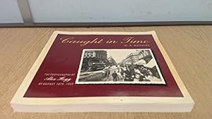 Seller image for Caught in Time: Photographs of Alex Hogg of Belfast, 1870-1939 for sale by WeBuyBooks