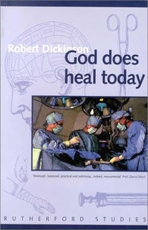 Seller image for God Does Heal Today: Pastoral Principles and Practice of Faith-healing (Rutherford Studies in Contemporary Theology) for sale by WeBuyBooks