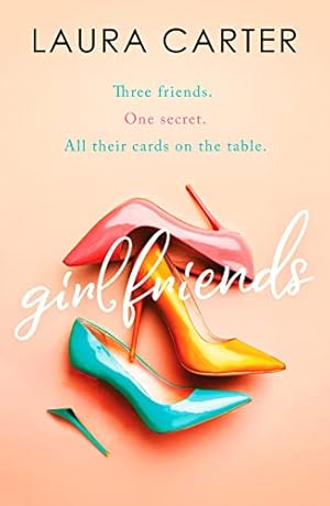 Imagen del vendedor de Girlfriends: A compelling story of friendship, love and second chances a la venta por WeBuyBooks