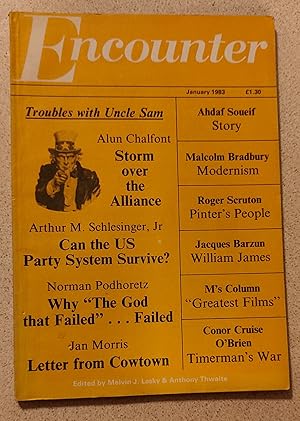 Imagen del vendedor de Encounter January 1983 / Ahdaf Soueif "The Apprentice" (story) / Alun Chalfont "Stormy Atlantic Weather - Americans, Europeans & The Alliance" / Arthur Schlesinger, Jr "Can The System Be Saved?" / Norman Podhoretz "Why 'The God that Failed' Failed." / Roger Scruton "Pinter's Progress" / Jacques Barzun "The Philosopher as Literary Critic" / Andrew Mango "The Turks, between Law & Disorder" / Conor Cruise O'Brien "Timerman's War" / Malcolm Bradbury "Struggling Westward America & the Coming of Modernism (1)" a la venta por Shore Books