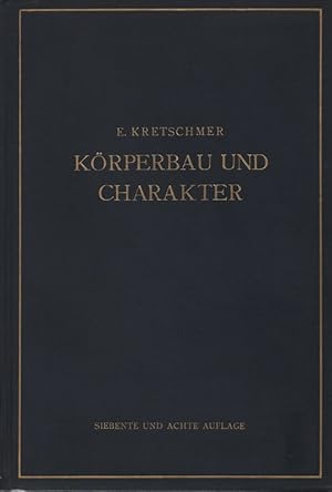 Bild des Verkufers fr Krperbau und Charakter. Untersuchungen zum Konstitutions-Problem u. zur Lehre von d. Temperamenten. zum Verkauf von Brbel Hoffmann