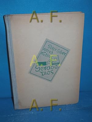 Imagen del vendedor de Gerade dies : [Gedichte]. Peter Scher. Mit 30 Zeichngn v. Alfred Kubin a la venta por Antiquarische Fundgrube e.U.