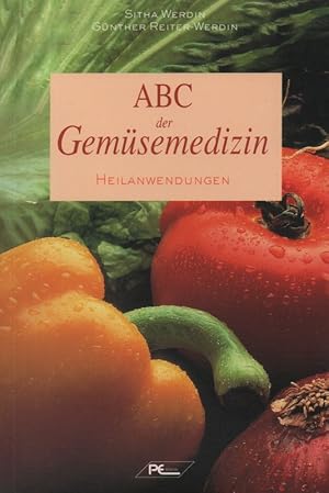 ABC der Gemüsemedizin. Heilanwendungen.