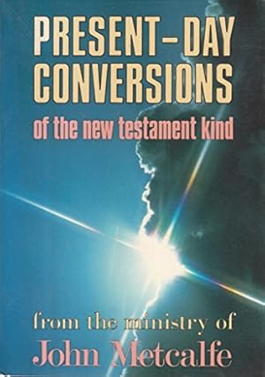 Image du vendeur pour Present-day Conversions of the New Testament Kind mis en vente par WeBuyBooks