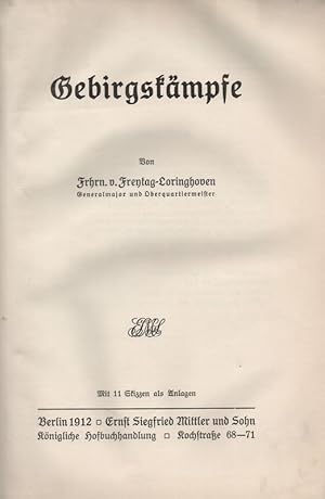 Bild des Verkufers fr Gebirgskmpfe. Mit 11 Skizzen als Anlagen. (Die Fhrung in den neuesten Kriegen, Operatives und Taktisches, 2. Heft). zum Verkauf von Brbel Hoffmann