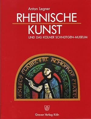 Bild des Verkufers fr Rheinische Kunst und das Klner Schntgen-Museum. zum Verkauf von Brbel Hoffmann