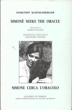 Seller image for Simone Seeks the Oracle / Simone Cerca L'Oracolo [signed] for sale by Walden Books