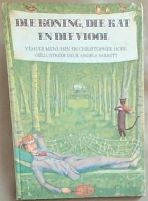 Seller image for Die Koning, Die Kat en die Viool for sale by Chapter 1