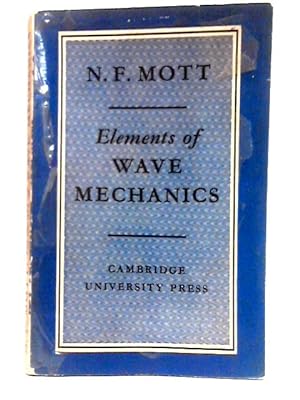 Bild des Verkufers fr Elements of Wave Mechanics zum Verkauf von World of Rare Books