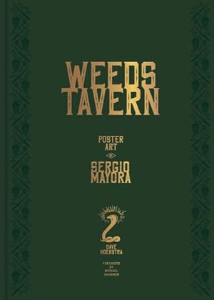 Seller image for Weeds Tavern : Poster Art by Sergio Mayora for sale by GreatBookPrices