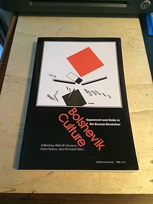 Image du vendeur pour Bolshevik Culture: Experiment and Order in the Russian Revolution mis en vente par Dreadnought Books