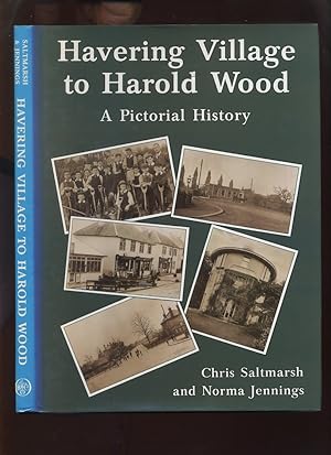 Havering Village to Harold Wood, a Pictorial History