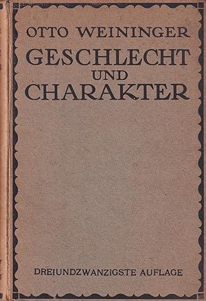 Image du vendeur pour Geschlecht und Charakter, eine prinzipielle Untersuchung von Otto Weininger. 6te unvernderte Auflage mis en vente par In 't Wasdom - antiquariaat Cornelissen & De Jong